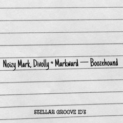 Noizy Mark, Divolly & Markward — Boozehound (Longer version)