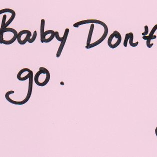 ♫ BABY DON'T GO ! 2018 -[AbdillaAzhar]FEATER[Hasbi ||FKY_▽ ]Preview