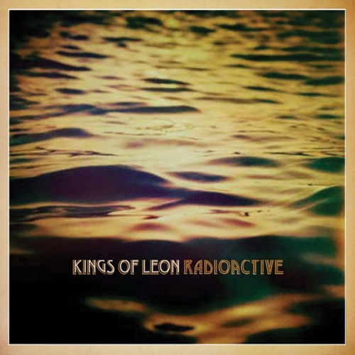 KINGS OF LEON - Radioactive - Cover By MK