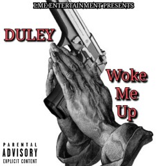 Duley x Woke Me Up