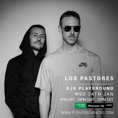 Los Pastores - Pioneer Dj Radio [Dj´s Playground]