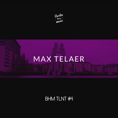 Max Telaer - BHM TLNT #4