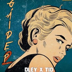 GÁI ĐẸP 2 – DLEY x TID