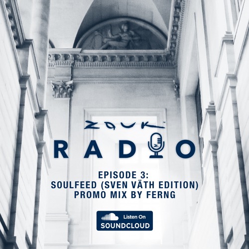 Zouk Radio Episode III - Ferng: Soulfeed
