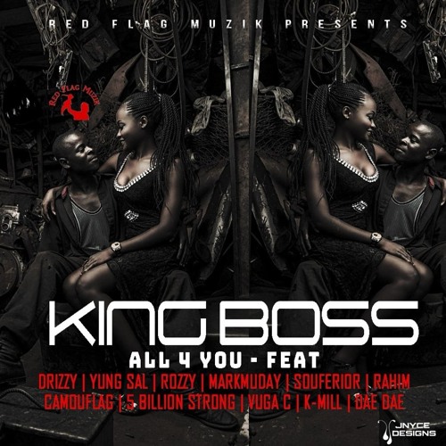 KING BOSS-ALL 4 YOU