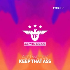 Ado Woodz - Keep That Ass (Original Mix)
