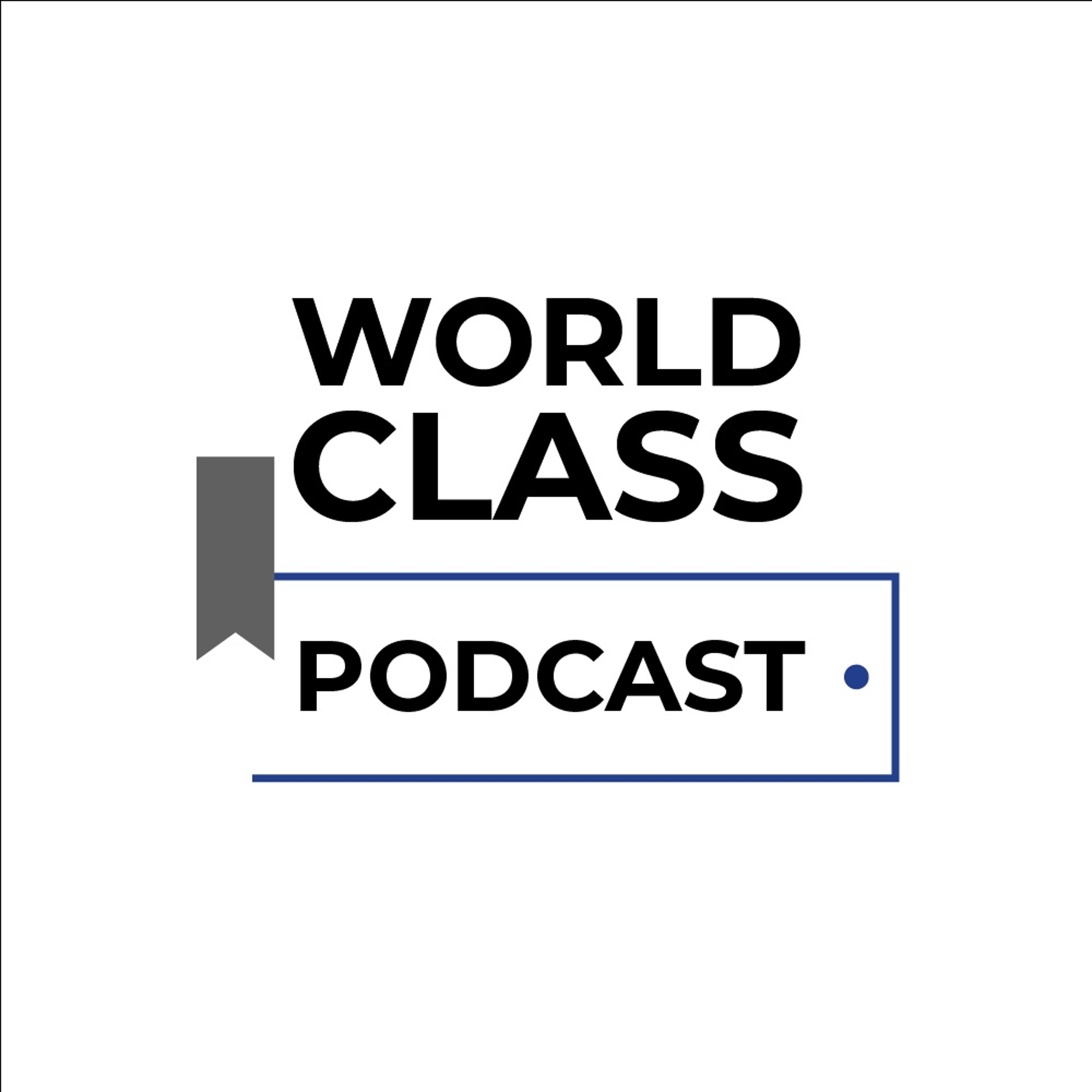 World Class Podcast Episode 3: The 'T' Word episode artwork