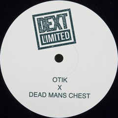 Otik - Hunga (Dead Man's Chest Cosmic Grime Remix) DEXTLTD002