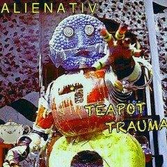 TEAPOT TRAUMA