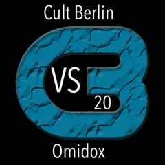 Cult Berlin Vs Omidox VS 20  (Lever du soleil, profondes, love and peace)Fevrier 2018 1er partie