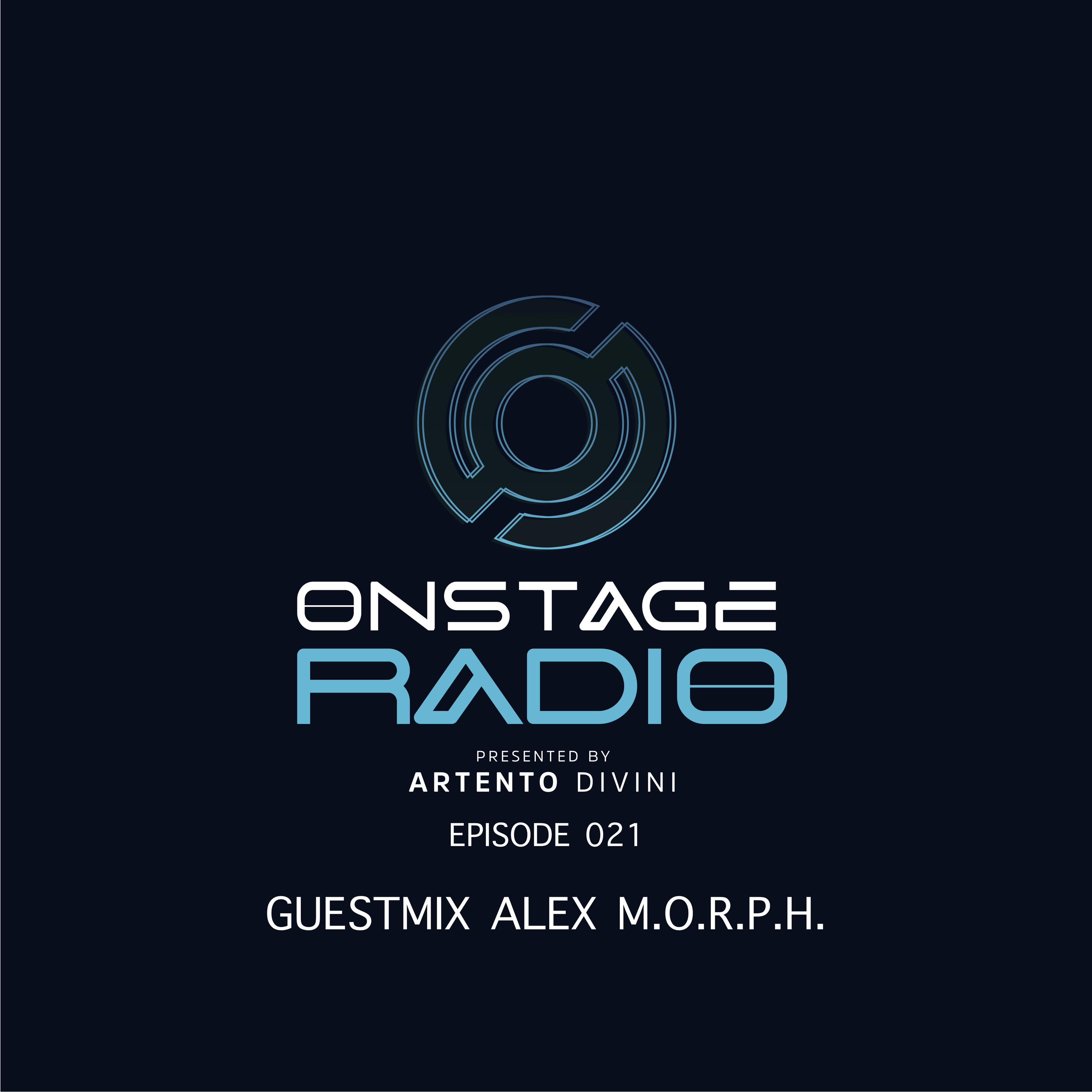 Artento Divini - Onstage Radio 021 (Guestmix by Alex MORPH)