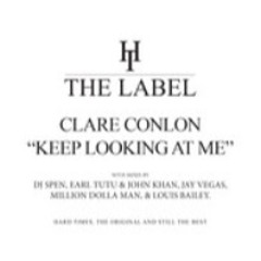 Clare Conlon, DJ Queen B - Keep Looking At Me (DJ Spen, Earl Tutu, & John Khan Remix)