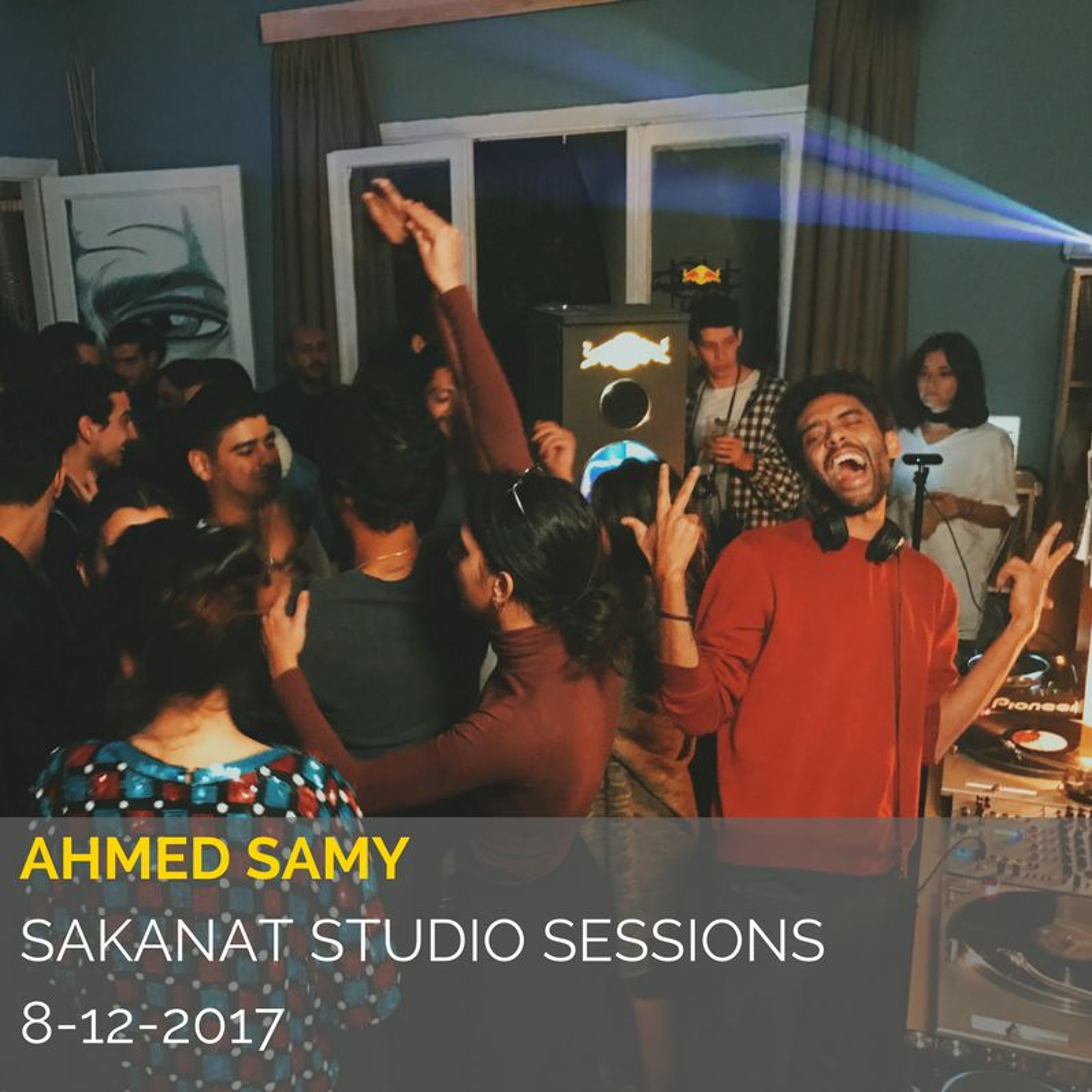 Ahmed Samy @ Sakanat Sessions 8-12-2017 episode artwork