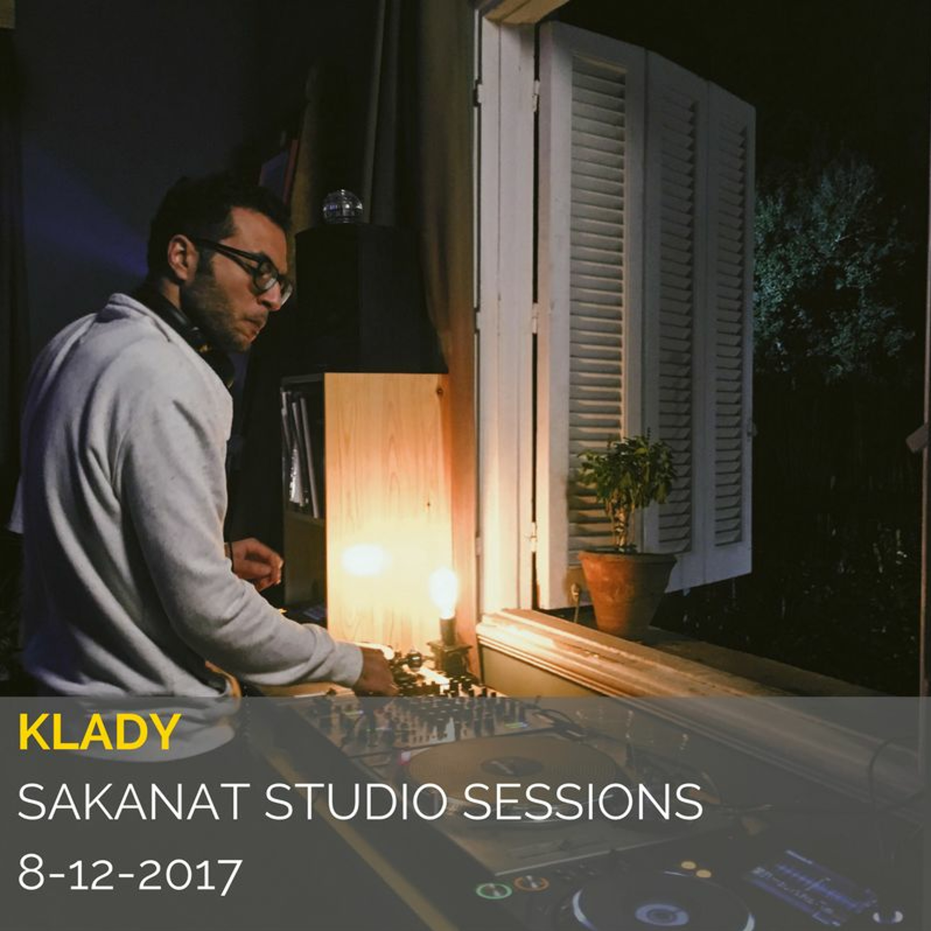 Klady @ Sakanat Sessions 8-12-2017 episode artwork