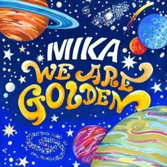 Cover: We Are Golden - MIKA