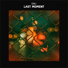 DNL! - Last Moment