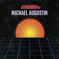 Michael Augustin - 1980`s 2.0