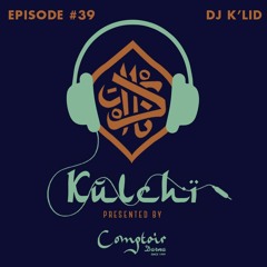 K U L C H I # 39 │DJ K'LID │ لحب و والسلام