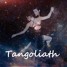 Tangoliath