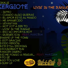 5 - Likkle Sergiote - Levantan - LIVIN' IN THE JUNGLE, Rey Jahb 2017-18.