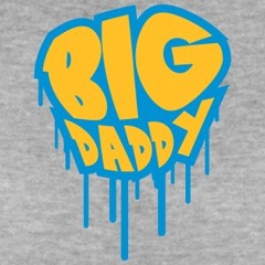 Big Daddy (Original Mix) *FREE DOWNLOAD*