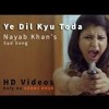 Ye Dil Kyu Toda Remix By Paban Mp3