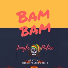 Bam Bam - Olatunji ( Jungle Police Remix )