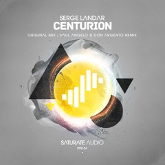 Serge Landar - Centurion (Paul Angelo & Don Argento Remix)