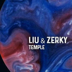 Liu e Zerky - Temple (AcR Extended Mix)