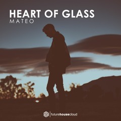 Mateo - Heart Of Glass (Free Download)