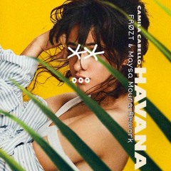 Camilla Cabello - Havana ( Maysa Moura & FRØZT Rework)