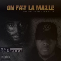 On Fait La Maille - Ft. Gradur (prod by The Gauts)