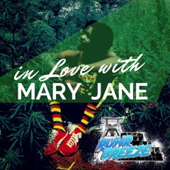 In Love With Mary Jane ( Ganja X Smoking X Weed X Herbalists )