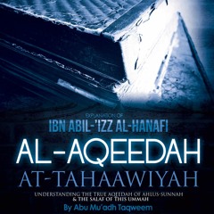 Al Aqeedah at Tahaawiyah - Part 1