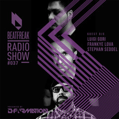 Beatfreak Radio Show By D-Formation #037 guest DJs Luigi Gori, Frankye Lova, Stephan Seddel