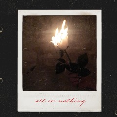All or Nothing (prod. by Gino)