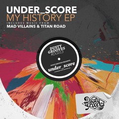 Premiere: under_score - M.Y (Mad Villains Remix) [Dusty Grooves]