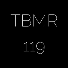 **TBMR Exclusive 119** Yemi - Check It