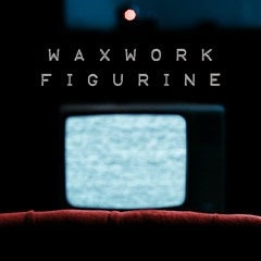 Waxwork Figurine Album 2018