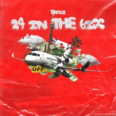 Bradz - 24 In The 6ix