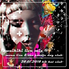 Waikiki @ Mona Lisa & The Poodle Club - 28.01.2018