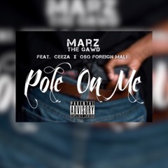 Pole On Me - Feat. Ceeza X OFM