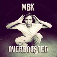 MBK - Overboosted