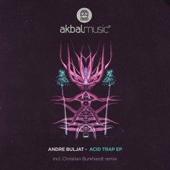 Andre Buljat - Acid Trap (Christian Burkhardt Remix) [Akbal Music] [MI4L.com]