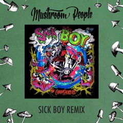 The Chainsmokers - Sick Boy (Mushroom People Remix) [FREE DL IN DESCRIPTION]
