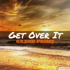 Grand Prime /Uzi vert remix/Get over it.