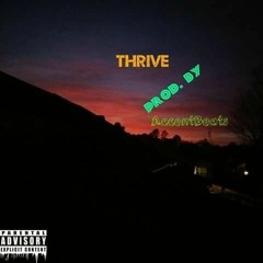 Thrive Prod. by Yung Bklyn Beat by AccentBeats