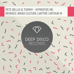 Pete Bellis & Tommy - Hypnotize Me (NikkoCulture Remix)