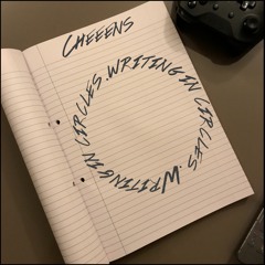 Cheeens - Writing In Circles