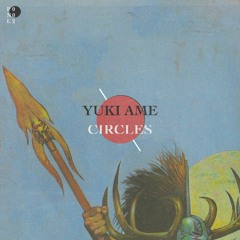 Download: Yuki Ame 'Circles' feat. ZOE